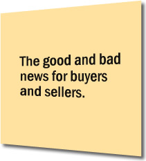 The good and bad news for buyers and sellers.