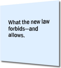What the new law forbids--and allows